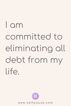 Eliminate Debt – Selfpause Affirmation For Financial Abundance, Debt Free Living Vision Board, Debt Free Affirmations, Debt Free Vision Board, Debt Quotes, Debt Free Quotes, Debt Quote, 10 Affirmations, Affirmation Board