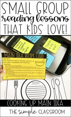 a small group reading lessons that kids love cooking up main idea in the simple classroom