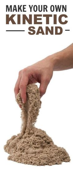 a hand is scooping sand into a pile with the words make your own kinetic sand