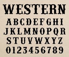 an old fashioned font and numbers in black ink on a white paper with the words western written