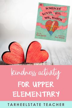 two paper hearts with the words, kindness activity for upper elementary and middle school teachers