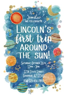 a watercolor painting of the solar system with text that reads, lincoln's first trip around the sun