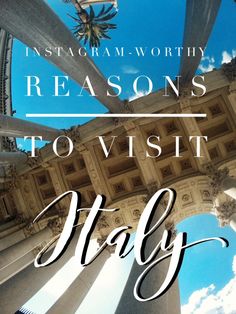 an instagram with the words instagram worthy reason to visit italy in white lettering