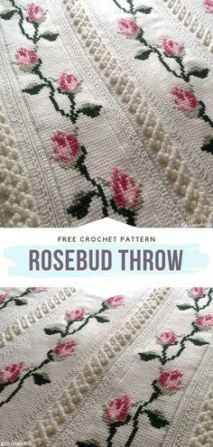 a white blanket with pink flowers on it and the words free crochet pattern rosebud throw