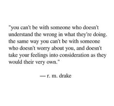 a quote that reads, you can't be with someone who doesn't understand the