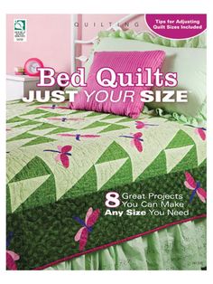 bed quilts just your size 7 great projects you can make any size you need