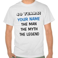 a man wearing a white t - shirt that says 50 years your name the man the legend