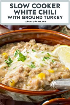 slow cooker white chili with ground turkey is an easy and delicious recipe that's ready in under 30 minutes