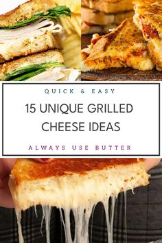 grilled cheese sandwiches with text overlay that reads quick and easy 15 unique grilled cheese ideas