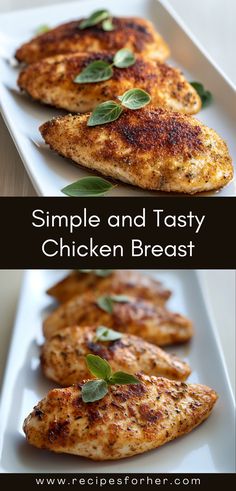 chicken breast with herbs on top and the words simple and tasty chicken breast