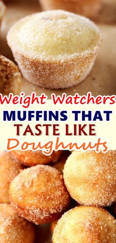 the words weight watchers muffins that taste like doughnuts on top of them