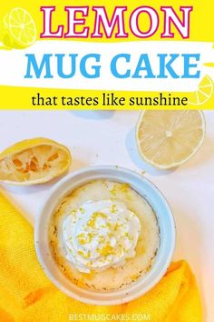 lemon mug cake that tastes like sunshine with the title overlay reading lemon mug cake