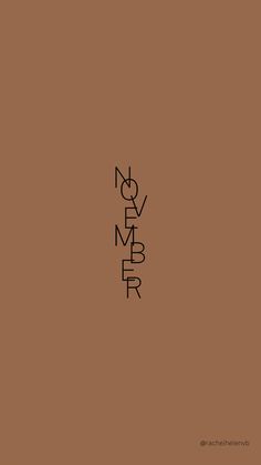 the word november written in black on a brown background