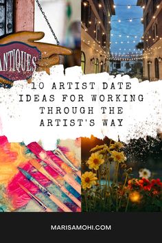 the words, 10 art - date ideas for working through the artist's way