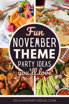 a collage of pictures with the words fun november theme party ideas you'll love