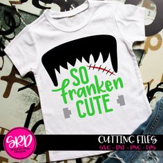 a t - shirt with the words so franken cute on it and a pair of jeans