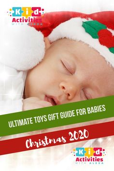 a baby wearing a santa hat sleeping on top of a christmas blanket with the words ultimate toys gift guide for babies