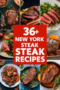 new york steak steaks are shown in this collage with the words, 39 new york steak steak steak recipes