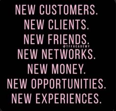 the words new customers, new clients, new friends, new networks and new money