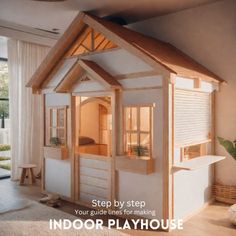 an indoor play house is shown with the words step by step your guide lines for making it