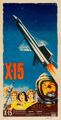 an old movie poster for the film x - 15 with astronauts and a rocket ship