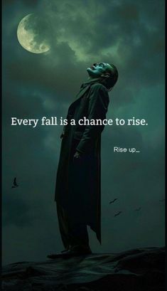 a man standing on top of a hill under a cloudy sky with the words, every fall is a chance to rise rise up