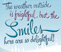 Ortho Marketing, Orthodontics Marketing, Dental Quotes, Dental Social Media, Dental Posts, Weather Outside Is Frightful, Dental Shirts