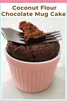 a chocolate cupcake in a pink bowl with a fork sticking out of it and text overlay that reads, coconut flour chocolate mug cake