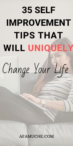 a woman sitting on a couch using a laptop with the words, 35 self improvement tips that will uniquely change your life