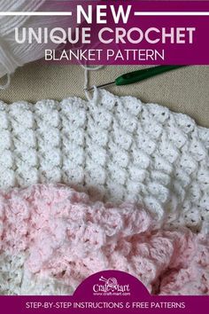 the crochet afghan pattern is shown in pink and white, with text that reads new unique crochet blanket pattern