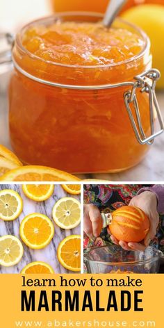 an orange marmalade recipe in a mason jar with the words learn how to make marmalade