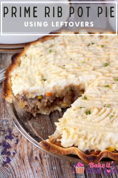 a close up of a pie on a plate with the text prime rib pot pie using leftovers