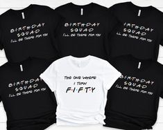 five birthday t - shirts that say the one where i turn thirty