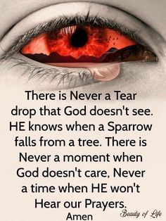 an eye with the words, there is never a tear drop that god doesn't see