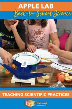 Fourth grade students learn scientific practices by massing whole, chopped, and sliced apples over the course of five days. Apple Science, Engage Kids, Cool Science Experiments, Beginning Of The School Year, Science Experiment, Science Lab