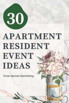 the cover of 30 apartment resident event ideas from sprout marketing's book