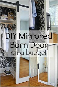 an organized barn door with the words diy mirrored barn door on a budget