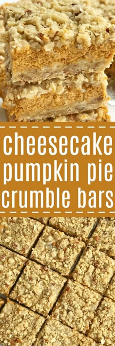 homemade cheesecake pumpkin pie crumble bars stacked on top of each other with text overlay