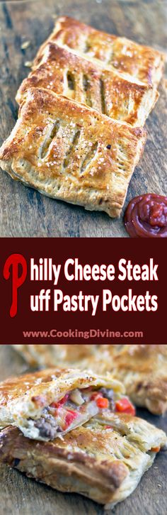 three different types of puff pastry on a wooden table with text overlay that reads, phily cheese steak puff pastry pockets