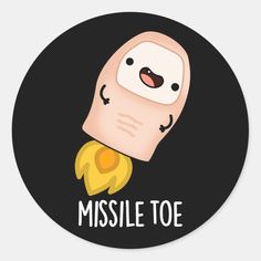 a sticker that says missile toe with an image of a cartoon character on it