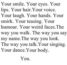 a poem written in black and white with the words your smile, your eyes, your lips