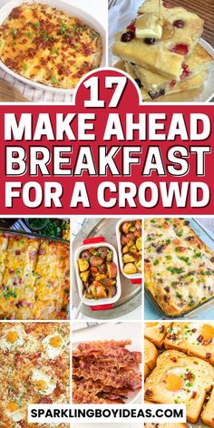 17 make ahead breakfasts for a crowd that are easy to prepare, and delicious