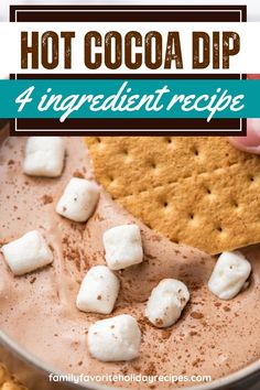 hot cocoa dip recipe with marshmallows and graham crackers in the bowl