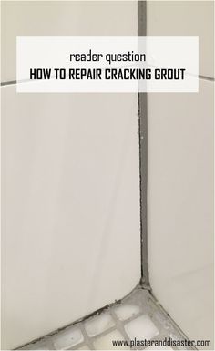 a white tile floor with the words reader question how to repair cracking grout