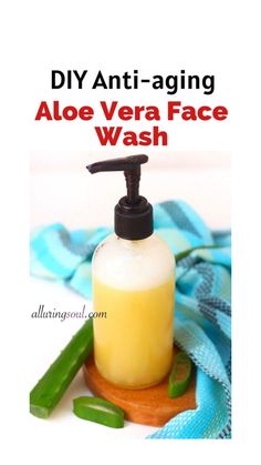 Anti Aging Face Wash, Aloe Vera Face Wash, Diy Face Wash, Aloe Vera For Face, Aloe Vera Face, Natural Face Cleanser, Diy Anti Aging, Moisturized Skin, Diy Beauty Products