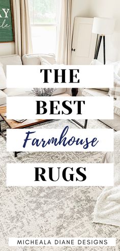 the best farmhouse house rugs for every room in your home, from floor to ceiling