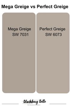 two different shades of gray paint with the words mega grigie vs perfect greige