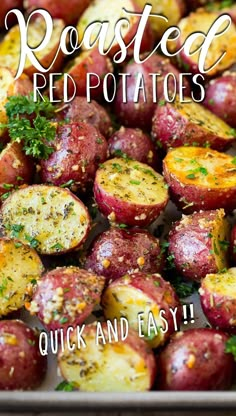 roasted red potatoes with herbs and seasoning in a baking pan text reads roasted red potatoes quick and easy