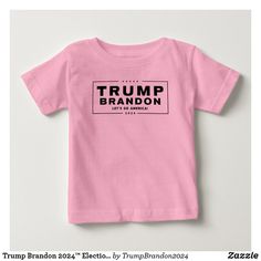 Trump Brandon 2024™ Election Pink Baby T-Shirt