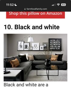 a black and white living room with pictures on the wall above it, along with text reading shop this pillow on amazon 10 black and white